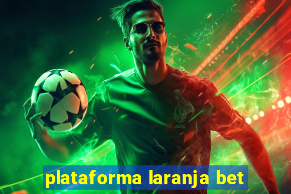 plataforma laranja bet